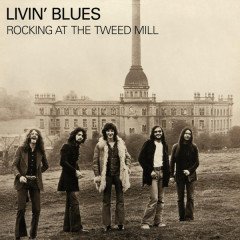 LIVIN' BLUES - LIVE AT THE TWEED MILL (1973) - LP 180GR 2017 EDITION SIFIR PLAK
