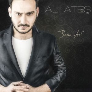 ALİ ATEŞ - BANA AİT (2018) - CD SIFIR