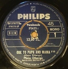 MANU DIBANGO - ODE TO PAPA AND MAMA / SOUL MACHINE 7'' 45 DEVİR