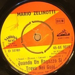 MARIO ZELINOTTI - DELİ KALBİM / QUANDO UN RAGAZZO 7'' 45 DEVİR