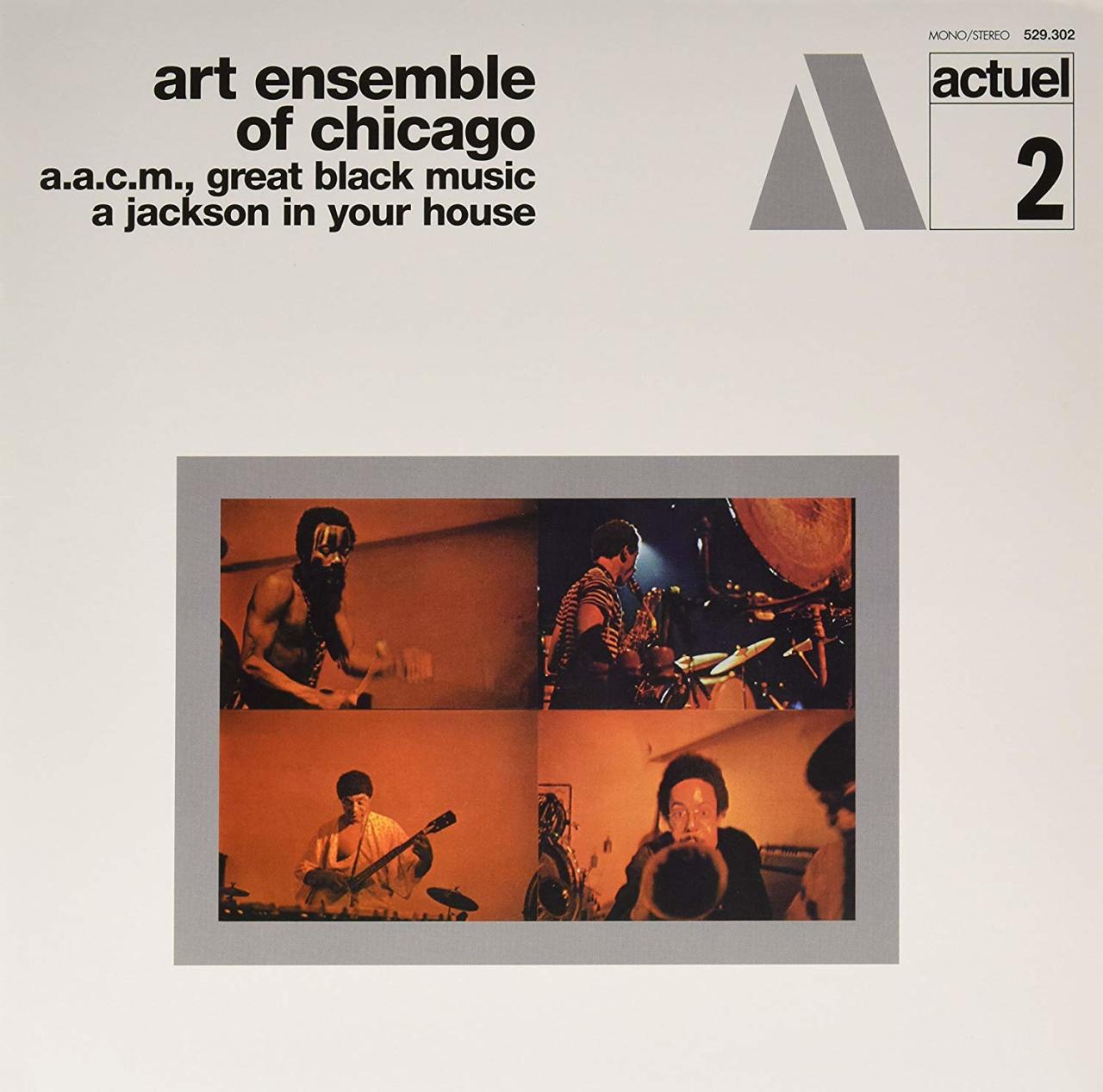 ART ENSEMBLE OF CHICAGO - A.A.C.M. GREAT BLACK MUSIC A JACKSON IN YOUR HOUSE (1969) - LP 180GR 2009 EDITION SIFIR PLAK