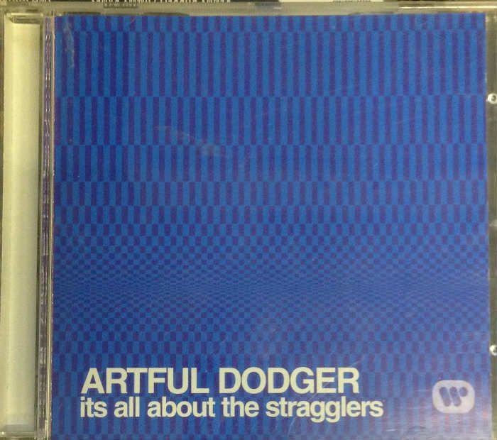 ARTFUL DODGER ITS ALL ABOUT THE STRAGGLERS CD