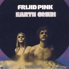 FRIJID PINK - EARTH OMEN (1972) - CD 1995 EDITION 2.EL