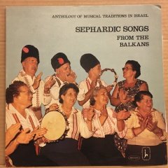 SEPHARDIC SONGS FROM THE BALKANS (1980) 2.EL PLAK