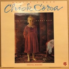 CHICK COREA ELECTRIC BAND - EYE OF THE BEHOLDER 1988 GRP 2.EL PLAK DAVE WECKL JOHN PATITUCCI