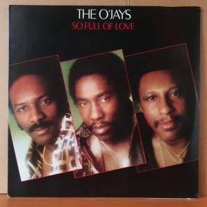 THE O'JAYS - SO FULL OF LOVE (1978) - LP 2.EL PLAK