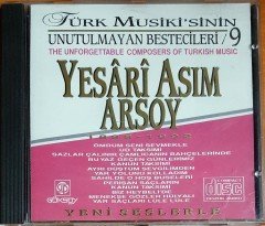 TÜRK MUSİKİ'SİNİN UNUTULMAYAN BESTECİLERİ 9 / YESARİ ASIM ARSOY (1993) GÖKSOY CD 2.EL