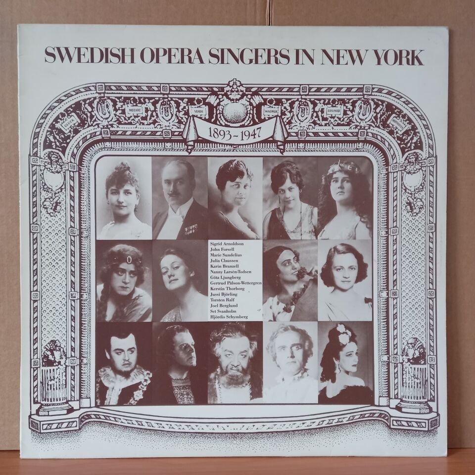 SWEDISH OPERA SINGERS IN NEW YORK 1893-1947 / SIGRID ARNOLDSON, JOHN FORSELL, MARIE SUNDELIUS, JULIA CLAUSSEN, KARIN BRANZELL, KERSTIN THORBORG (1986) - LP 2.EL PLAK