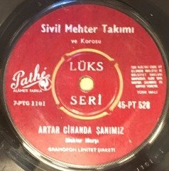 SİVİL MEHTER TAKIMI - HAYDİ UĞURLAR OLA / ARTAR CİHANDA ŞANIMIZ 7'' 45 DEVİR