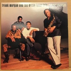 FRANK MORGAN AND THE MCCOY TURNER TRIO - MAJOR CHANGES 1988 2.EL PLAK