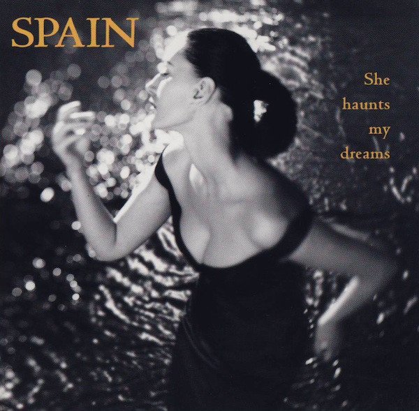 SPAIN - SHE HAUNTS MY DREAMS (1999) - CD SIFIR