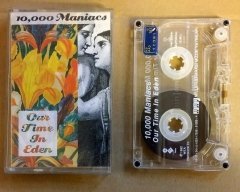 10,000 MANIACS - OUR TIME IN EDEN CASSETTE 1992 MADE IN TURKEY ''USED''