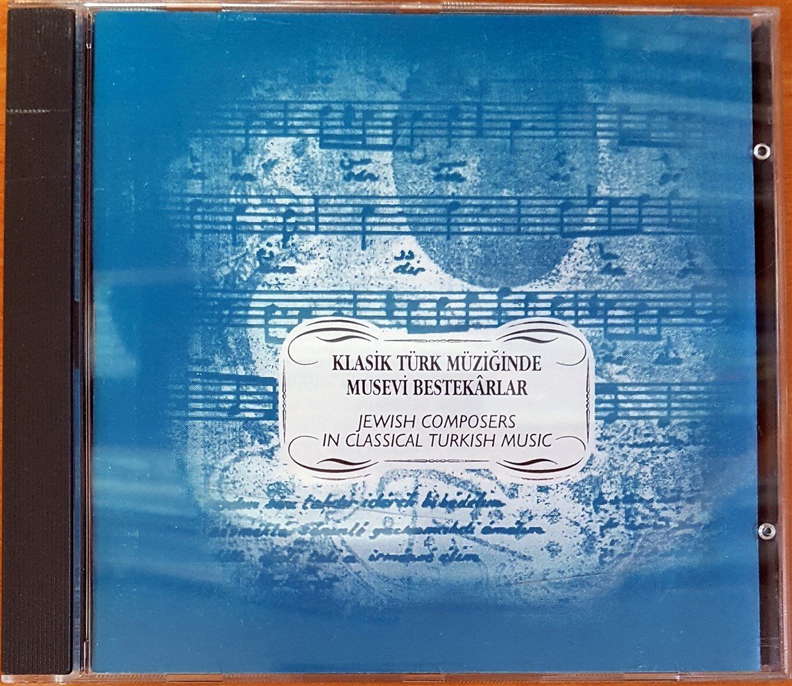 KLASİK TÜRK MÜZİĞİNDE MUSEVİ BESTEKARLAR / JEWISH COMPOSERS IN CLASSICAL TURKISH MUSIC (1995) CD 2.EL