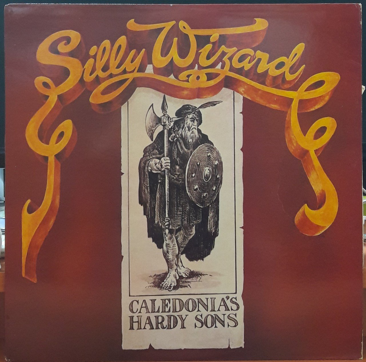 SILLY WIZARD - CALEDONIA'S HARDY SONS (1978) - PLAK 2.EL