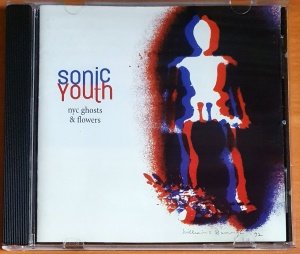 SONIC YOUTH - NYC GHOSTS & FLOWERS (2000) - CD 2.EL