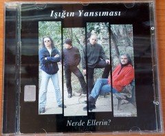 IŞIĞIN YANSIMASI - NERDE ELLERİN? CD 2.EL