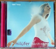 NİLÜFER - BÜYÜK AŞKIM (2001) - CD TEMPA & FONEKS 2.EL