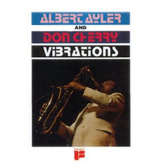 ALBERT AYLER & DON CHERRY - VIBRATIONS (1965) - LP 180GR COLORED VINYL 2017 EDT. SIFIR PLAK