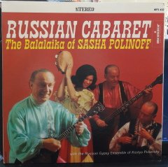 RUSSIAN CABARET THE BALALAIKA OF SASHA POLINOFF - PLAK 2.EL