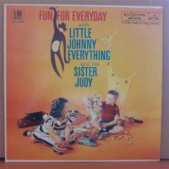 FUN FOR EVERYDAY, LITTLE JOHNNY EVERYTHING, SISTER JUDY (1958) - LP PLAK 2.EL