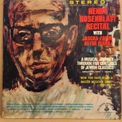 HENRY ROSENBLATT RECITAL, A MUSICAL JOURNEY THROUGH FIVE CENTURIES OF JEWISH CLASSICS (1972) 2.EL PLAK