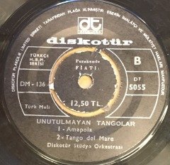 UNUTULMAYAN TANGOLAR DİSKOTÜR 4 ŞARKI 7'' 45 DEVİR