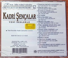 TÜRK MUSİKİ'SİNİN UNUTULMAYAN BESTECİLERİ 12 - KADRİ ŞENÇALAR (1994) GÖKSOY PLAKÇILIK CD 2.EL