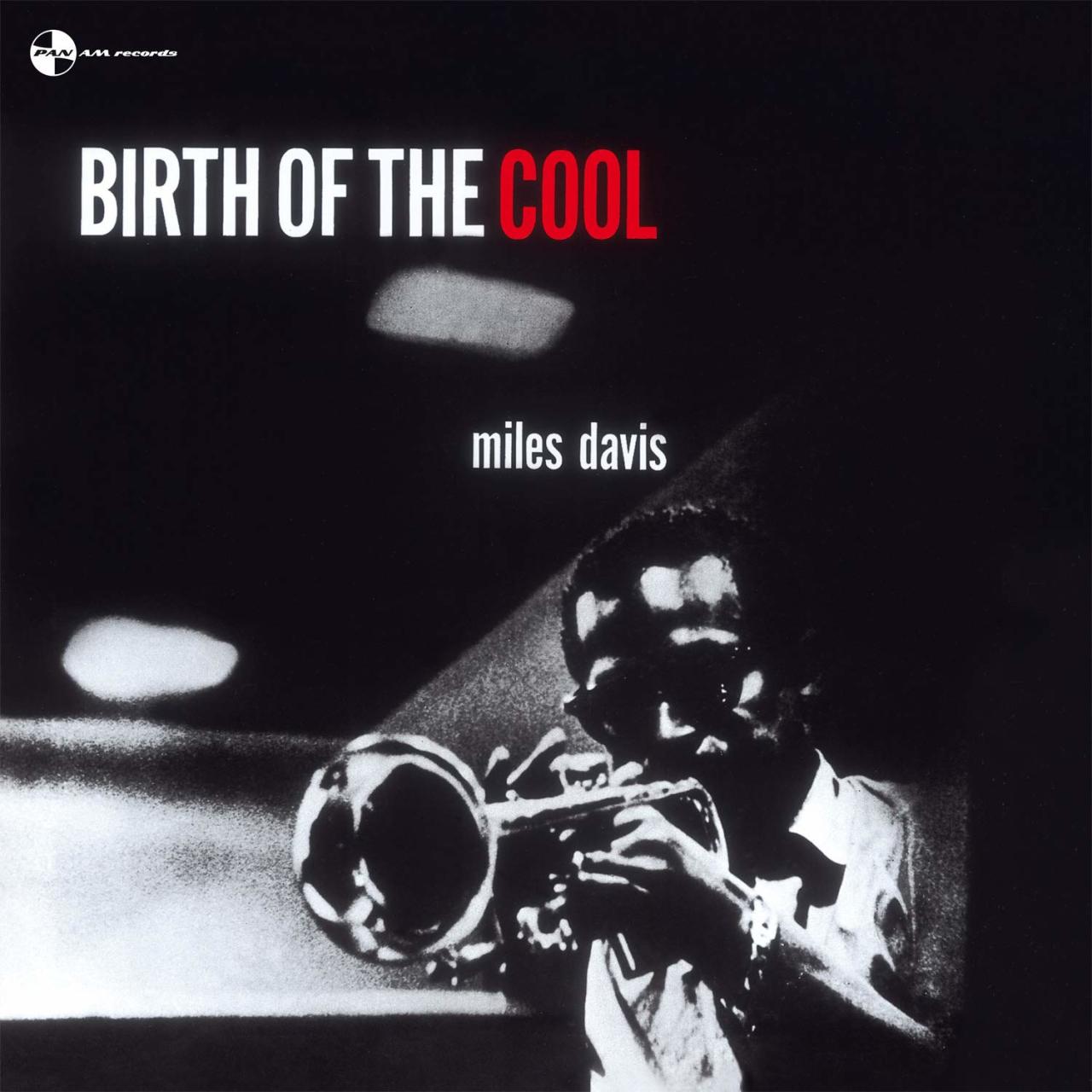 MILES DAVIS - BIRTH OF THE COOL (1957) - LP 180GR 2011 EDITION SIFIR PLAK
