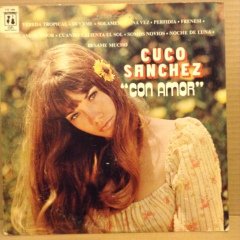 CUCO SANCHEZ - CON AMOR 1977 2.EL PLAK