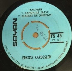 ERKÖSE KARDEŞLER - TAKSİMLER (UŞAK, SABA, RAST, HÜZZAM) 7'' 45 DEVİR