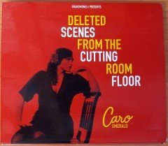 CARO EMERALD - DELETED SCENES FROM THE CUTTING ROOM FLOOR CD 2.EL