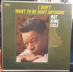 NAT KING COLE - I DON'T WANT TO BE HURT ANYMORE - 2.EL PLAK