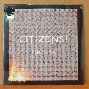 CITIZENS! - HERE WE ARE (2012) - LP SIFIR PLAK