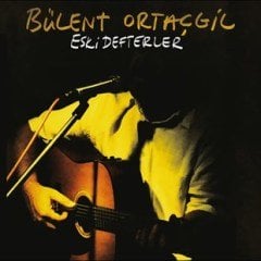 BÜLENT ORTAÇGİL - ESKİ DEFTERLER (1999) - LP 2023 BASIM SIFIR PLAK