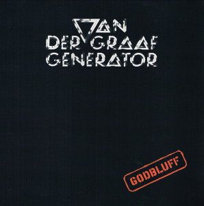 VAN DER GRAAF GENERATOR - GODBLUFF (1975) - 2022 BASKI LP PLAK SIFIR