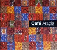 CAFE ARABIA / FAIRUZ, WARDA, SHADIA, NAJAT, LAYLA MURAD (1999) CD 2.EL