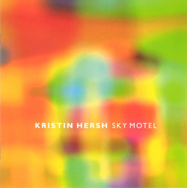 KRISTIN HERSCH - SKY MOTEL (1999) - CD 4AD SIFIR