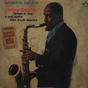 SONNY ROLLINS - WHAT'S NEW? (1962) - PLAK SIFIR