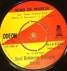 NINO DE MURCIA - GUANTANAMERA / SENİ BEKLERİM ÖPTÜĞÜN YERDE 7'' 45 DEVİR