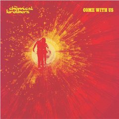 CHEMICAL BROTHERS - COME WITH US (2002) - CD BREAKBEAT HOUSE BIG BEAT 2.EL