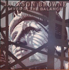 JACKSON BROWNE - LIVES IN THE BALANCE (1986) - PLAK 2.EL