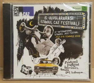 15. ULUSLARARASI İSTANBUL CAZ FESTİVALİ 2-16 TEMMUZ 2008 - STACEY KENT PAOLO FRESU MARCUS MILLER YASMIN LEVY HERBIE HANCOCK etc: - CD SIFIR