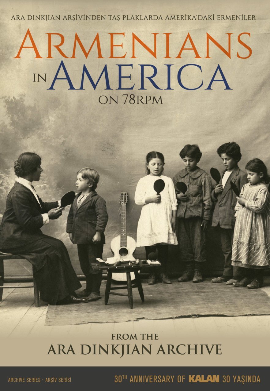ARMENIANS IN AMERICA ON 78RPM / ARA DINKJIAN ARŞİVİ (2021) - 3CD + 157 SAYFA KİTAPÇIK KALAN MÜZİK SIFIR