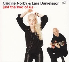 CÆCILIE NORBY & LARS DANIELSSON - JUST THE TWO OF US (2015) -  LP 180GR SFR