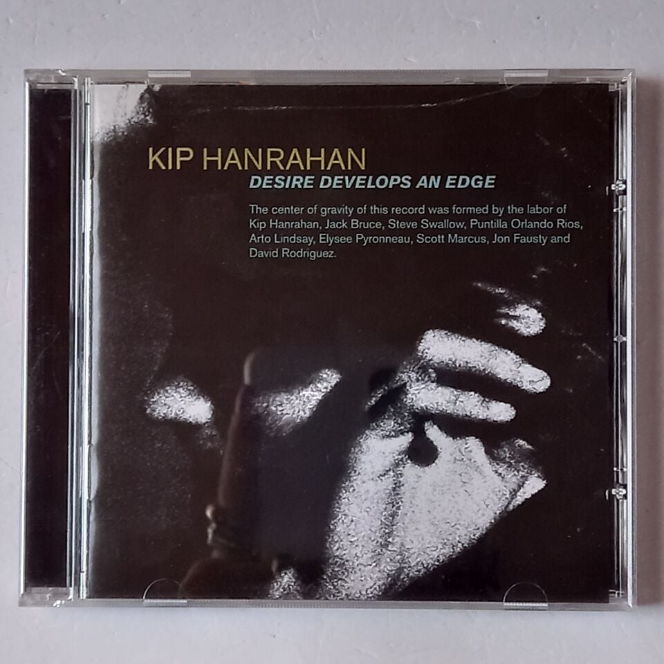 KIP HANRAHAN – DESIRE DEVELOPS AN EDGE (1983) - CD 2.EL