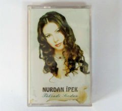 NURDAN İPEK - TÜKENDİ SEVDAN KASET SIFIR