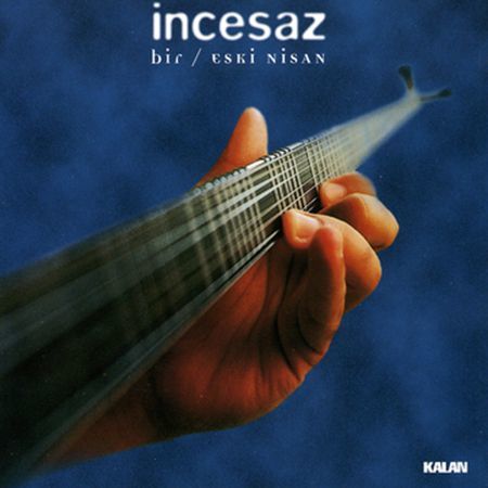 İNCESAZ BİR / ESKİ NİSAN (1999) - KALAN CD SIFIR