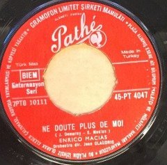 ENRICO MACIAS - NE DOUTE PLUS DE MOI / L'AMOUR C'EST POUR RIEN 7'' 45 DEVİR