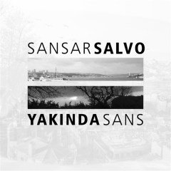 SANSAR SALVO - YAKINDA ŞANS (2016) - CD SIFIR