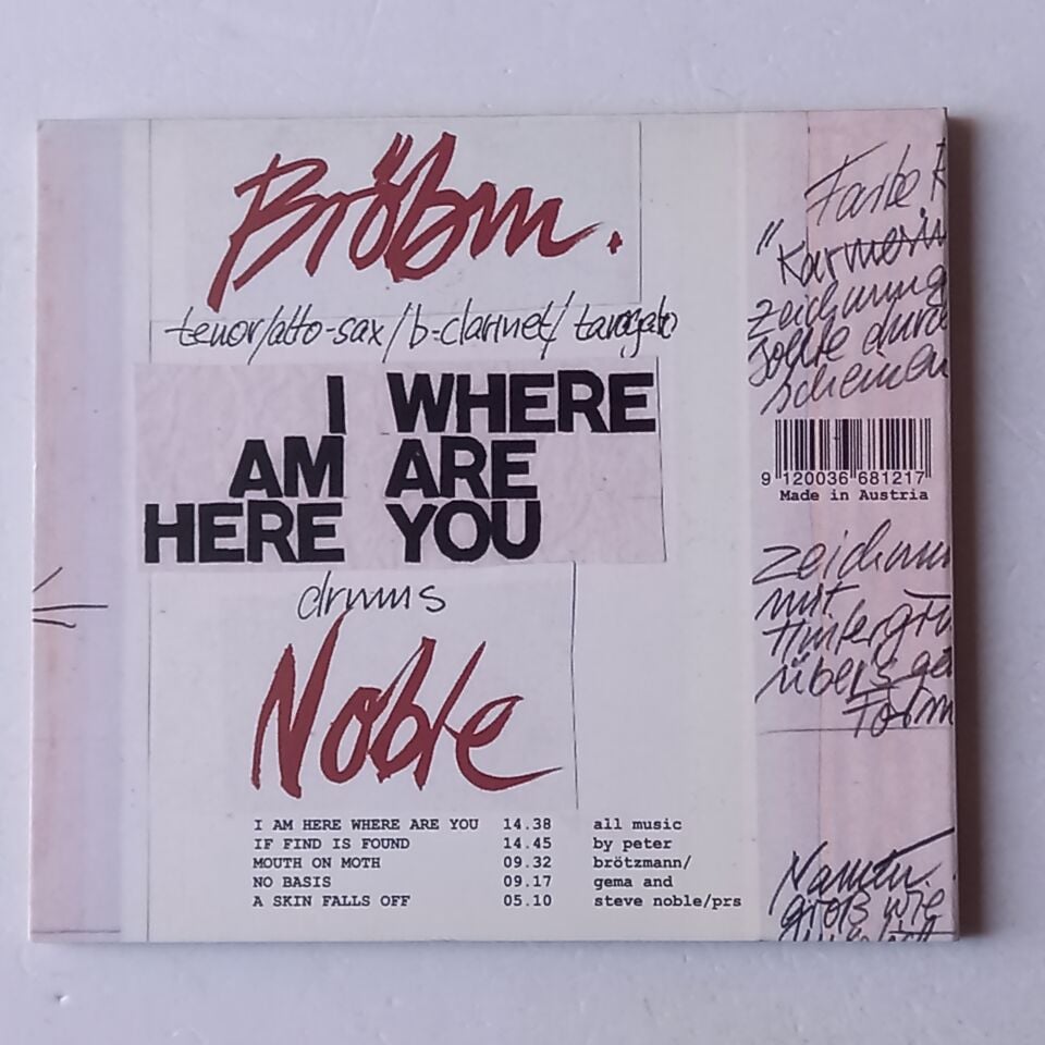 BRÖTZMANN, NOBLE – I AM HERE WHERE ARE YOU (2013) - CD 2.EL